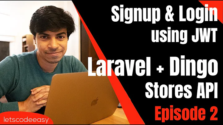 [Episode 2] Signup | Login | Refresh Token | Logout | Shopping Stores API using Laravel 8 & Dingo |