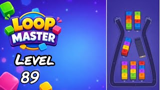 Loop Master Level 89 Walkthrough