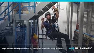 Rope Access Training: How To Ascent Using Descender and Descent Using Ascender