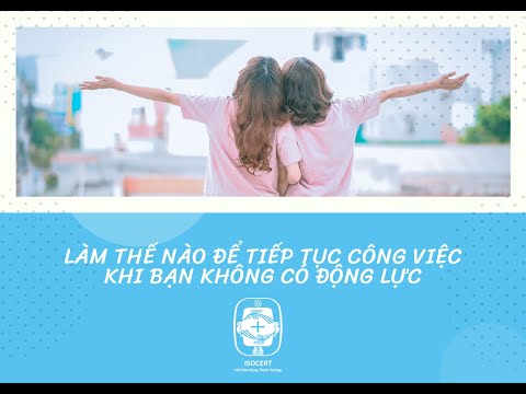 Video: Làm Thế Nào để Tiếp Tục Công Việc