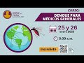 🩺Día 02: 𝗖𝘂𝗿𝘀𝗼: 𝗗𝗲𝗻𝗴𝘂𝗲 𝗽𝗮𝗿𝗮 𝗠𝗲́𝗱𝗶𝗰𝗼𝘀 𝗚𝗲𝗻𝗲𝗿𝗮𝗹𝗲𝘀 🦟