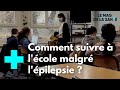 Un internat pour jeunes épileptiques 3/5 - Le Magazine de la Santé