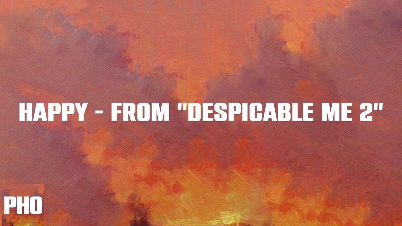 Happy Song Lyrics From Despicable Me 2