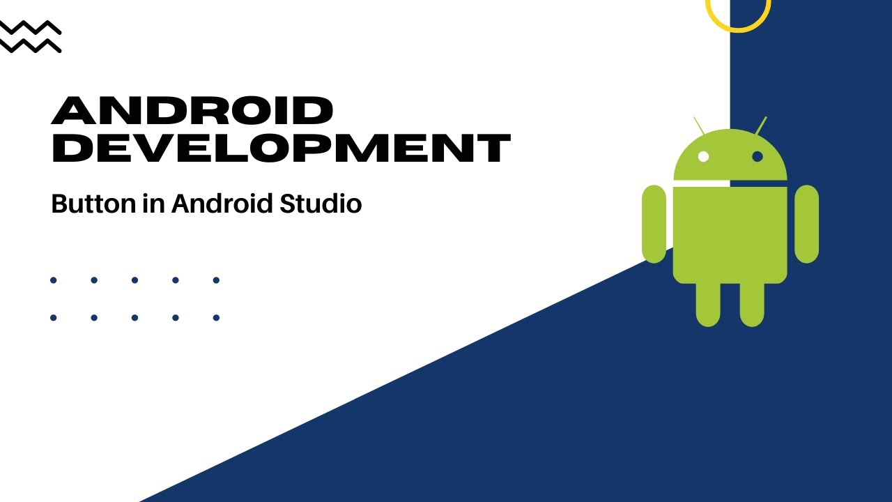 Android Development Series | Button in Android Studio