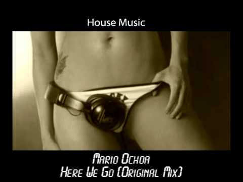 Mario Ochoa - Here We Go (Original Mix) - House Mu...
