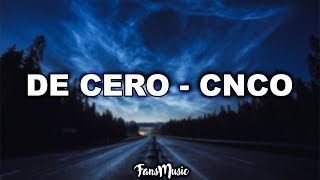 De Cero - CNCO (Official Letra)