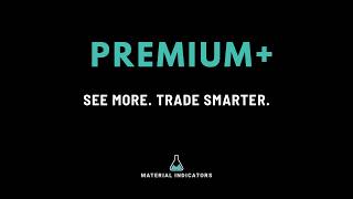 PREMIUM+ Overview | See More. Trade Smarter.
