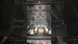 STUCK FILLAMENT IN MY BAMBU LAB PRINTER part 2 #3dprinttips #ams2pro #bambulab #3dprinter #3dprint