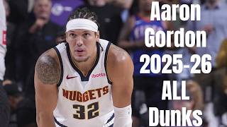 Aaron Gordon 2025-26 ALL Dunks