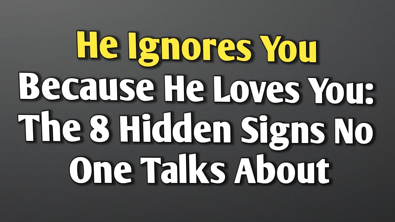 He Ignores You Because He Loves You: The 8 Hidden Signs No One Talks About || Never give up