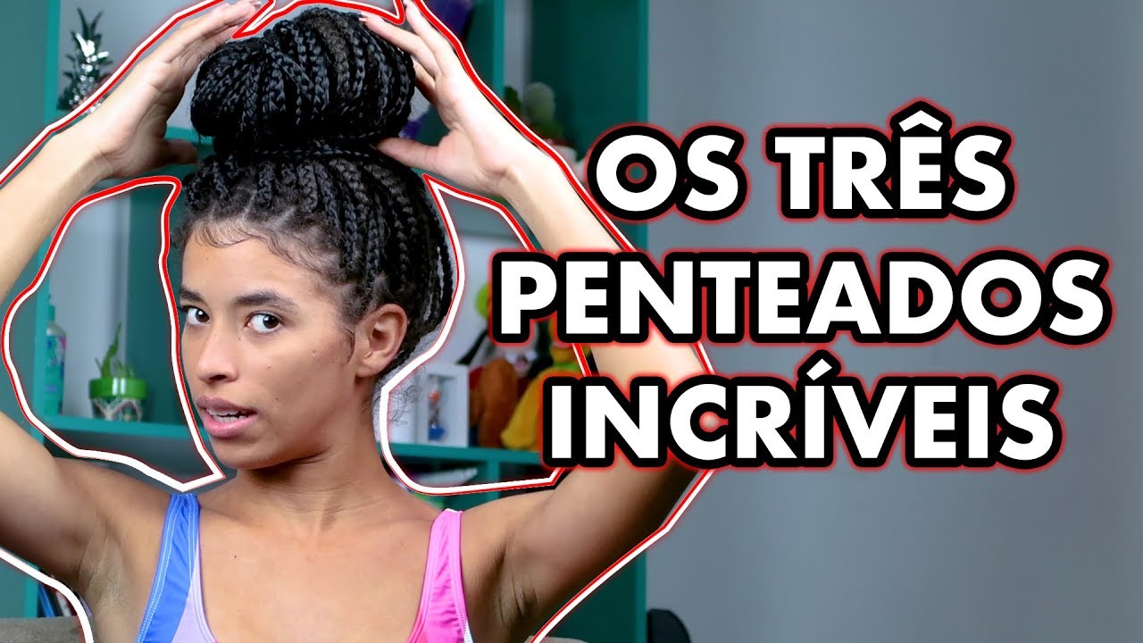 Penteados Para Tranças Box Braids - Youtube