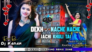 ! Dekh Nache Nache Jachi Kulhitai !! 2023  Super Hit Purulia Song !! Hard Humming Bass Mix  !! Dj Rb