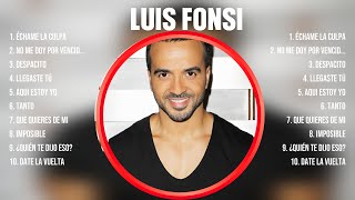 Luis Fonsi The Best Music Of All Time ▶️ Full Album ▶️ Top 10 Hits Collection