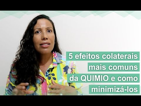 5 efeitos colaterais comuns da QUIMIO e como minimizá-los - Episódio 8