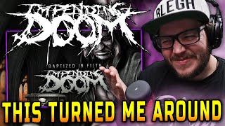 OUCH! | Impending Doom - Baptized in Filth (Reaction)