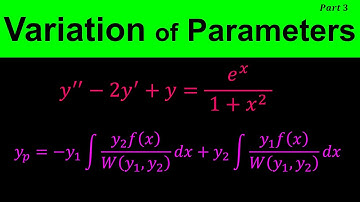Variation of parameters - Solving Nonhomogeneous Second Order Differential Equations - Part 3