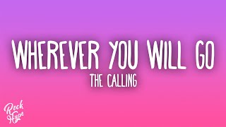 Download Lagu The Calling - Wherever You Will Go MP3 Download Lagu The Calling - Wherever You Will Go MP3