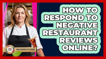 How To Respond To Negative Restaurant Reviews Online?