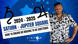 IS 2020 BACK? - Saturn - Jupiter Square | 2024 - 2025 |