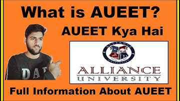 What is AUEET? - AUEET Full Form, AUEET Kya Hai, AUEET Explained in Hindi - Detail About AUEET Exam
