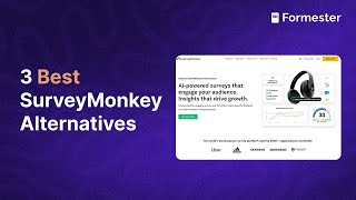 3 Best Survey Monkey Alternatives (Free & Paid!)