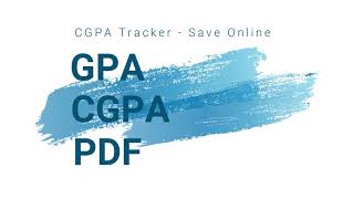 CGPA Tracker - Calculate CGPA | SGPA & Make PDF