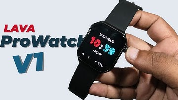 Lava ProWatch V1 Unboxing & Review | Smartwatch Under ₹2500