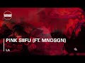 Pink siifu ft mndsgn boiler room la live set