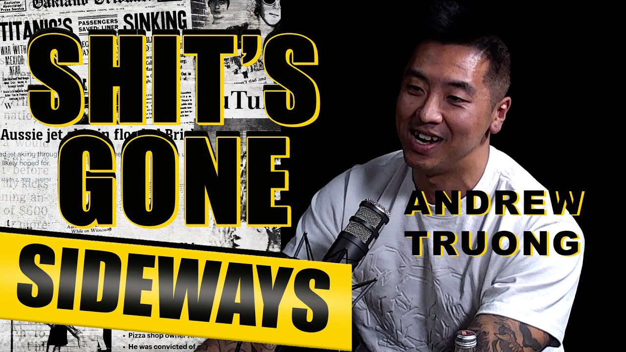 Shit's Gone Sideways - Andrew Truong