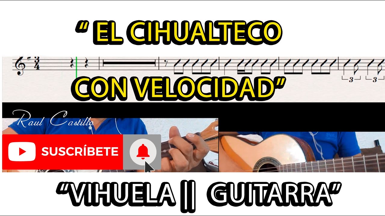 CIHUALTECO  || VELOCIDAD NORMAL VIHUELA GUITARRA RAUL CASTILLO