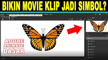 DASAR-DASAR ANIMATE : Cara Mambuat Movie Clip Mejadi Simbol (Symbol).