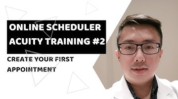 Online Scheduling Software Acuity Training #2 Create Your Appointment Type