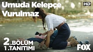 Umuda Kelepçe Vurulmaz 2. Bölüm 1.Tanıtımı