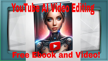 YouTube Video Editing: Unlock the Secret AI Tools to Skyrocket Your Channel + Free eBook! [NEW]