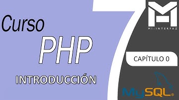 1.- Curso de PHP 7  ➤ Introducción