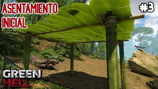 GREEN HELL #3| Asentamiento Inicial | Gameplay Español