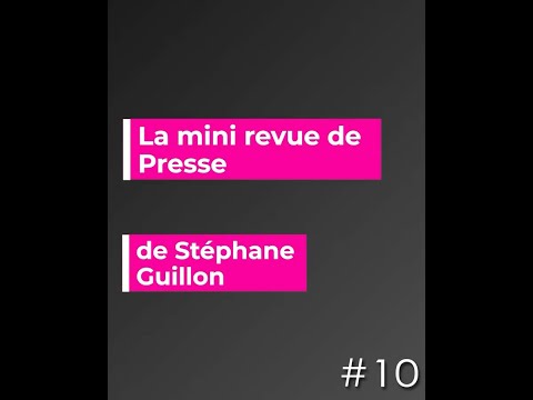 Mini revue de Presse