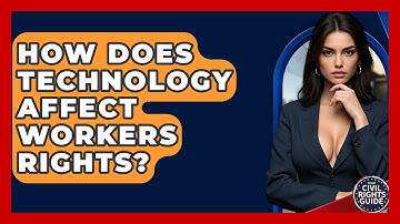 How Does Technology Affect Workers Rights? - Your Civil Rights Guide
