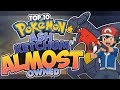 Top 10 Pokémon Ash Ketchum ALMOST Owned