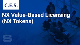 CES: NX Value-Based Licensing (NX Tokens)