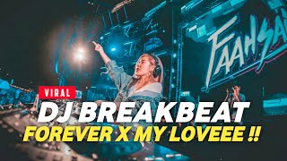 DJ BREAKBEAT FOREVER X MY LOVEEE !!