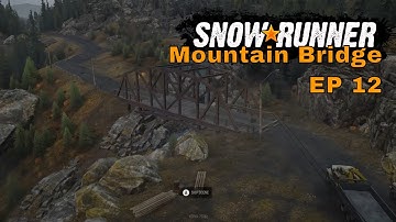 Snow Runner EP12 - Mountain Bridge