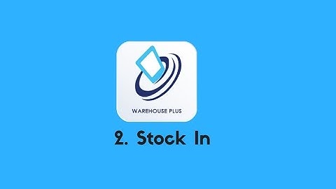 Warehouse Plus for Linnworks | 2. Stock In