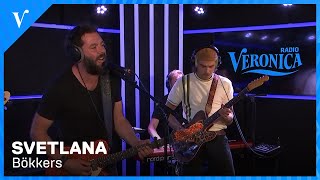 Bökkers - Svetlana | Radio Veronica