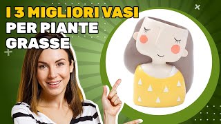 I 3 migliori vasi per piante grasse 2026: guidati dalle recensioni migliori sul mercato