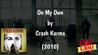 On My Own (Lyrics) - Crash Karma | Correct Lyrics