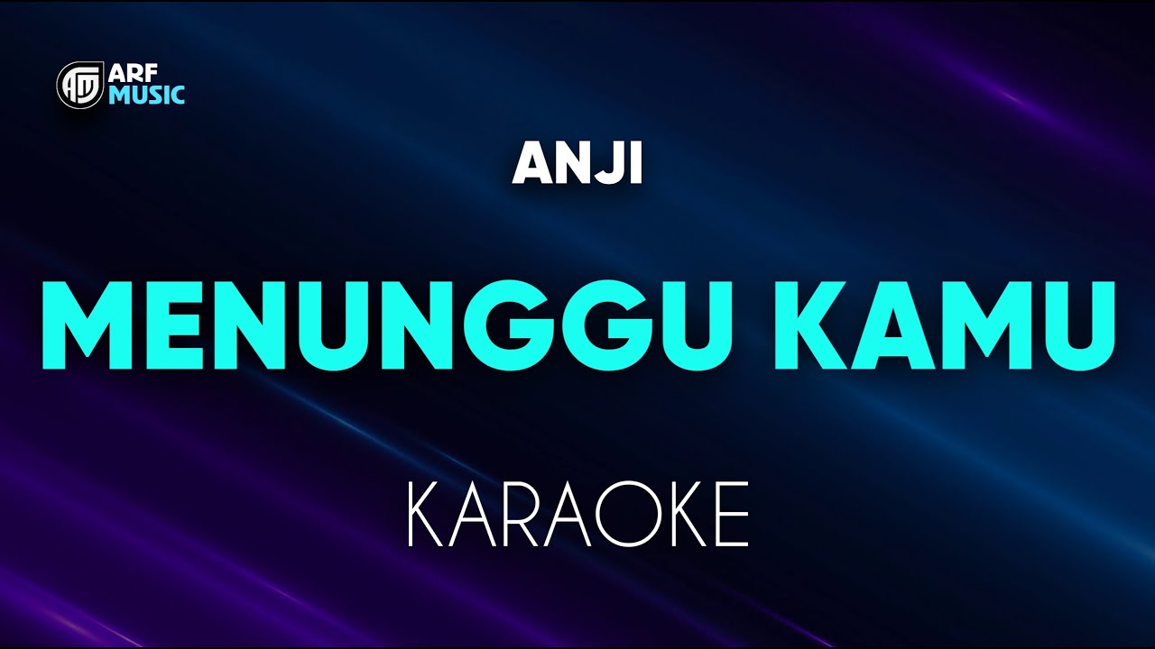 Anji - Menunggu Kamu Karaoke