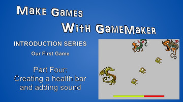 Make Games With GameMaker: Introduction Part Four: Creating a Health Bar and adding Sound