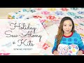 Holiday Sew-Along Video Series + Ready to Sew Kits Available on Etsy 🎄