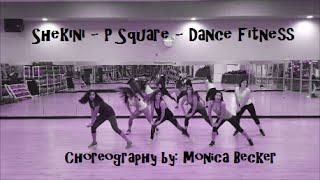 Shekini - P Square - Dance Fitness